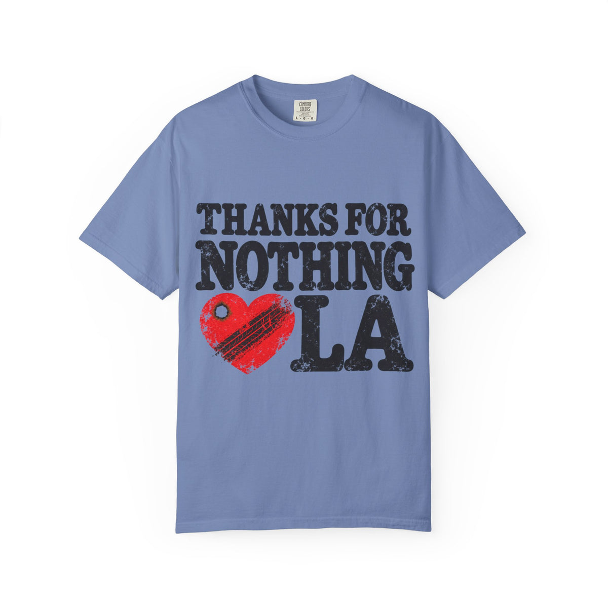 Thanks For Nothing LA Heart Tee
