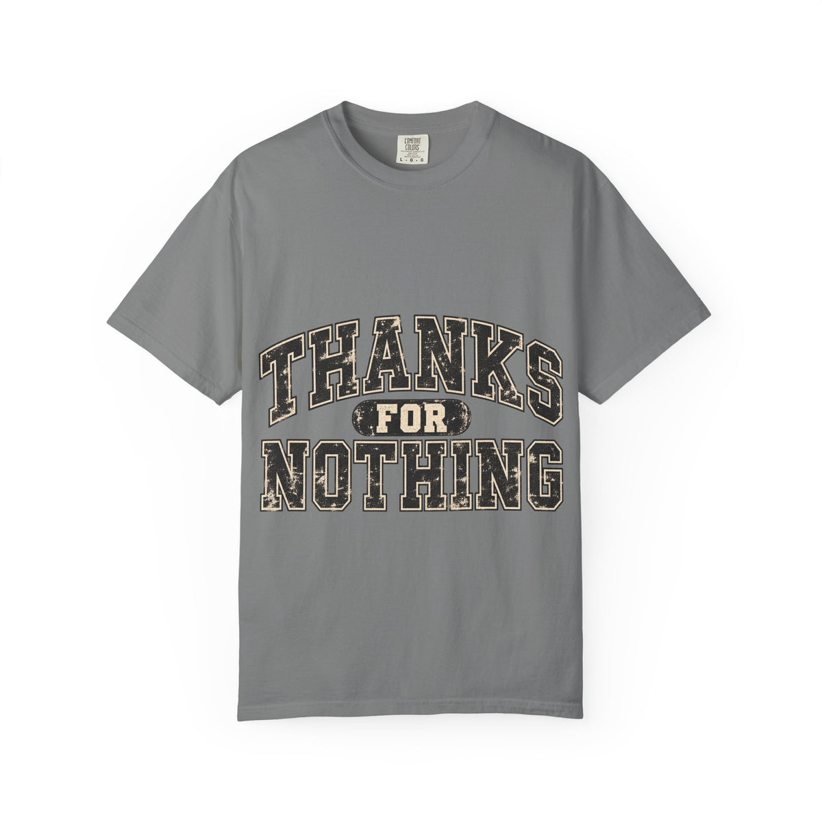Thanks for Nothing Tee (additional colors)