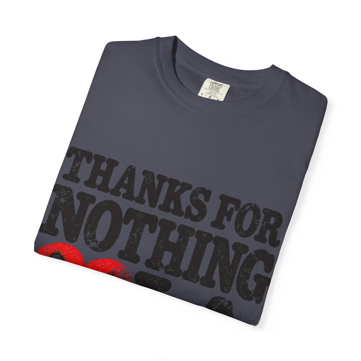 Thanks For Nothing LA Heart Tee