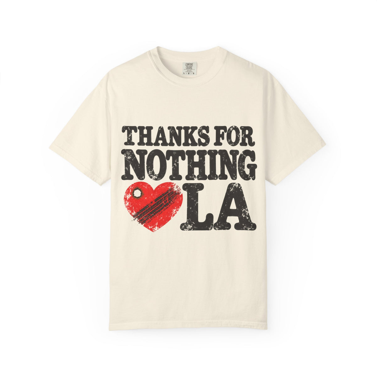 Thanks For Nothing LA Heart Tee