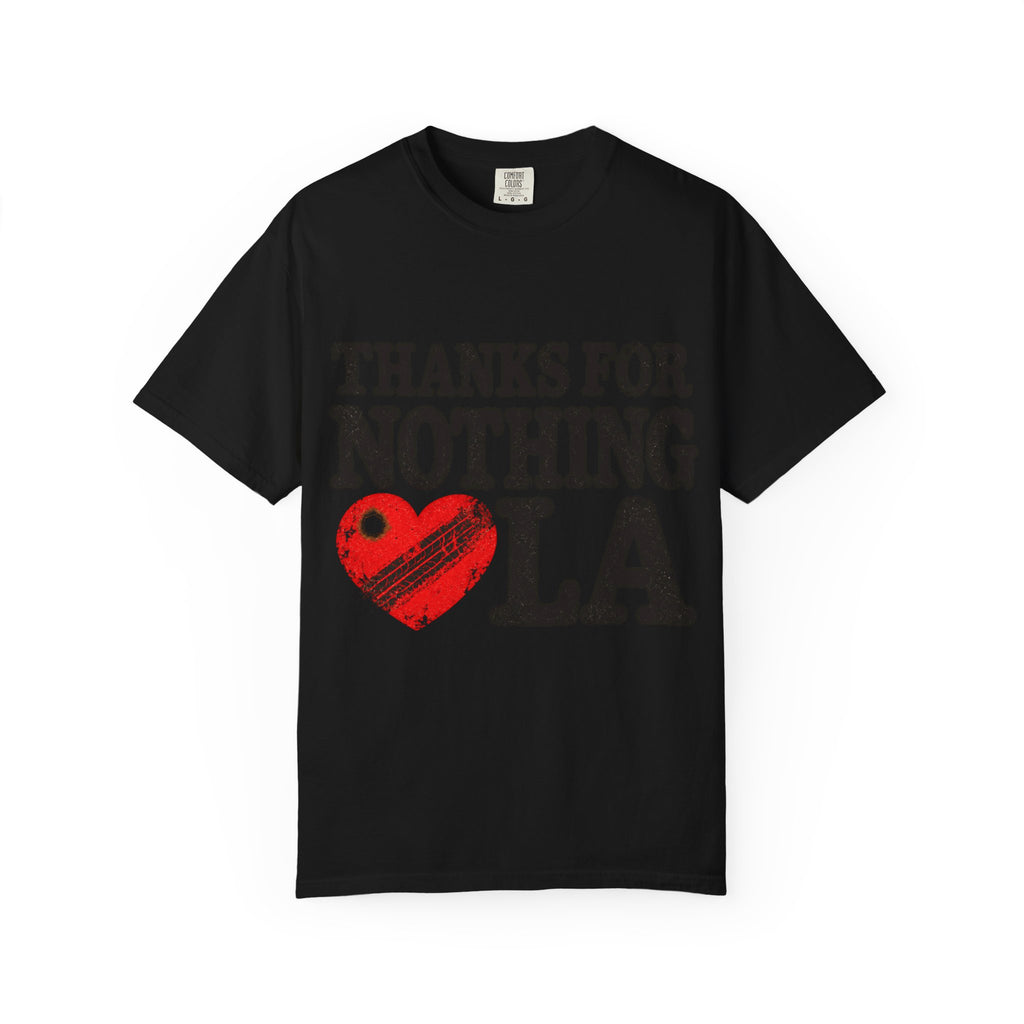 Thanks For Nothing LA Heart Tee