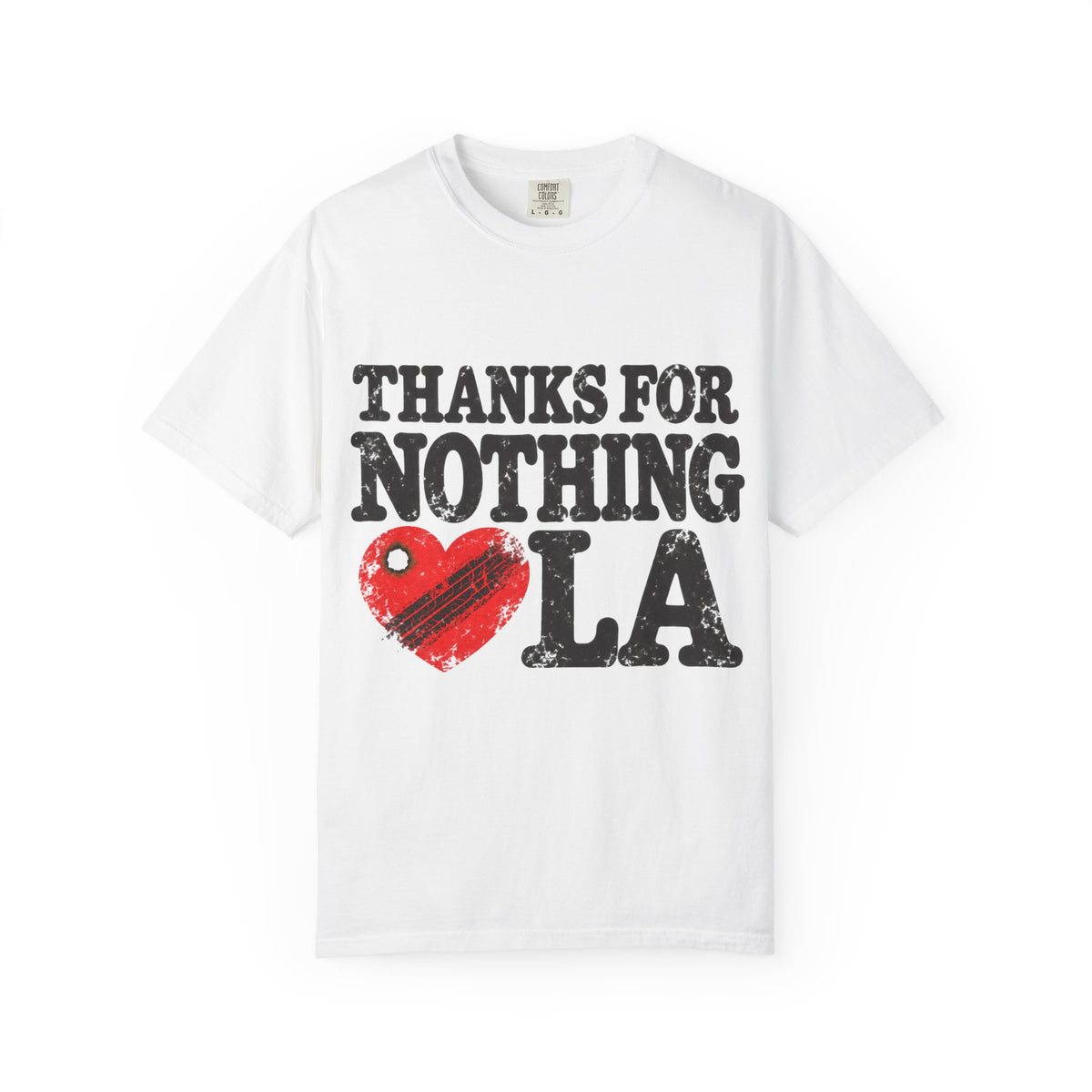 Thanks For Nothing LA Heart Tee