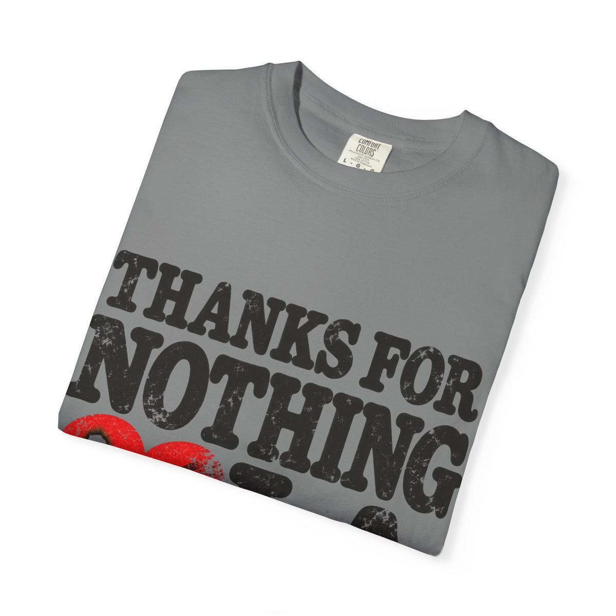 Thanks For Nothing LA Heart Tee