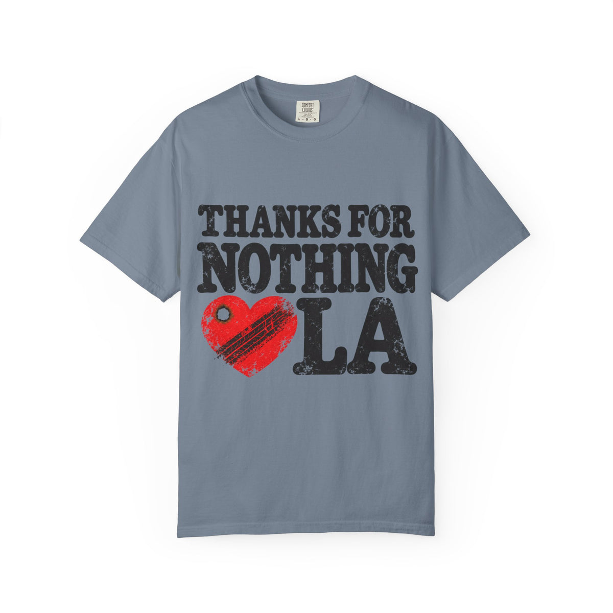 Thanks For Nothing LA Heart Tee
