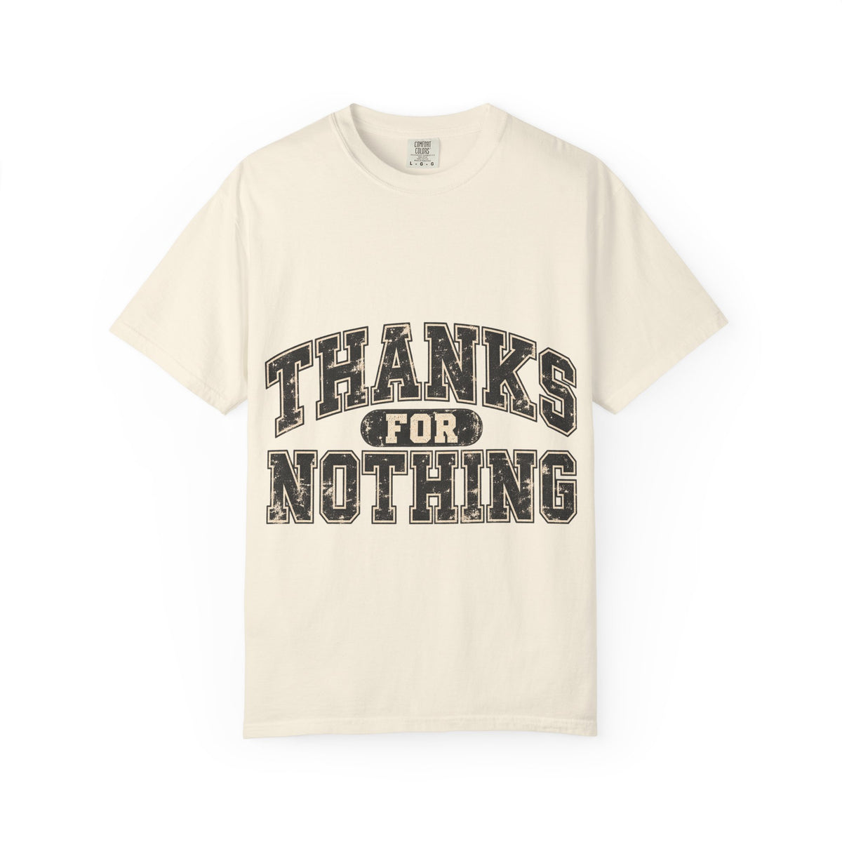 Thanks for Nothing Tee (additional colors)