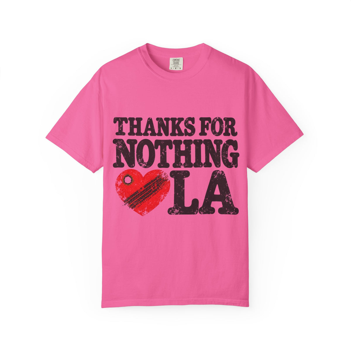Thanks For Nothing LA Heart Tee