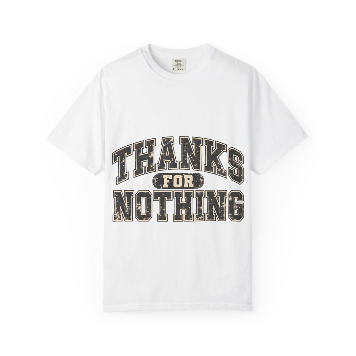 Thanks for Nothing Tee (additional colors)