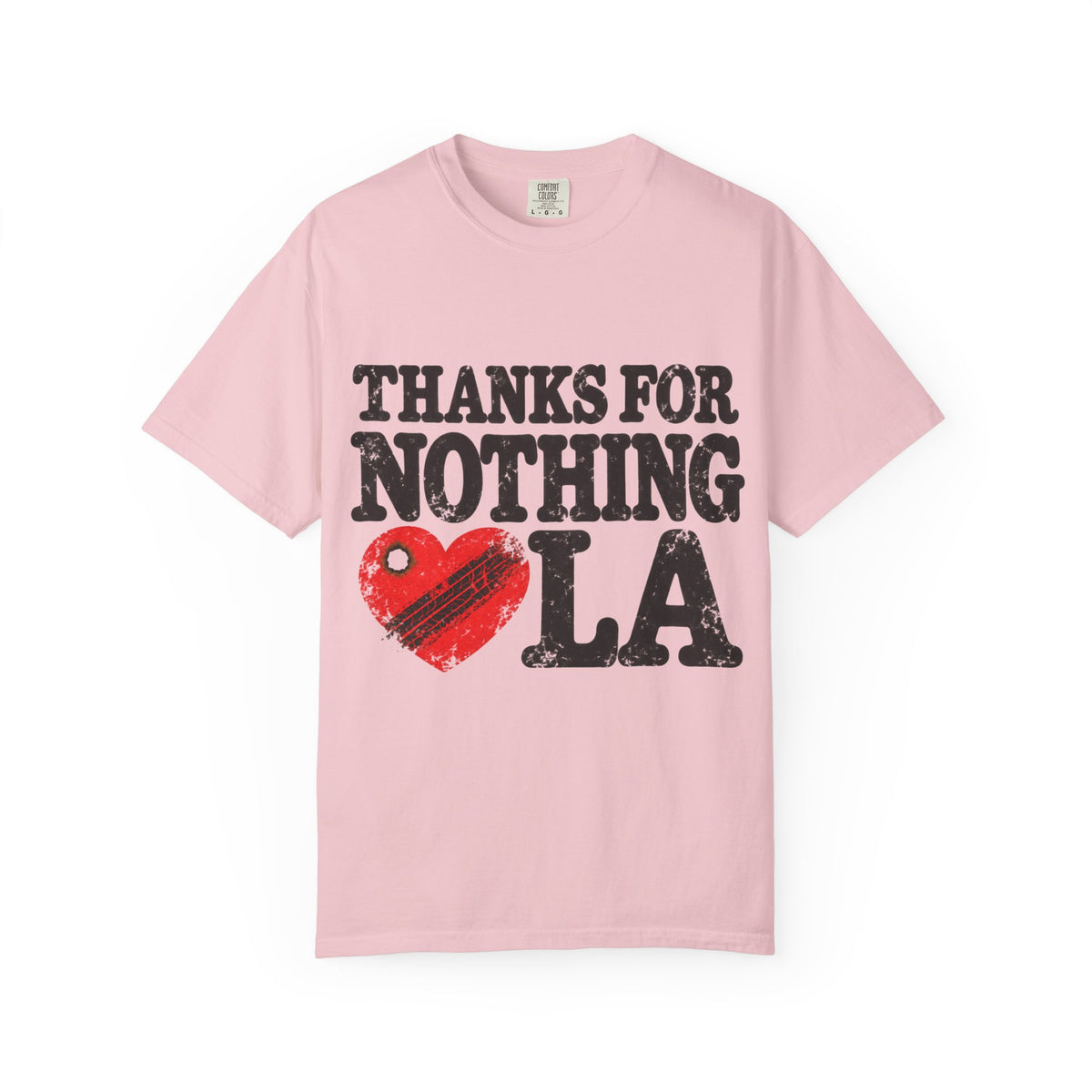 Thanks For Nothing LA Heart Tee